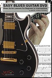 EASY BLUES GUITAR: Lessons For Beginner Through Intermediate