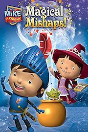 Mike the Knight: Magical Mishaps