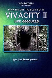 Vivacity II: Life Obscured