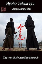 Hyoho Taisharyu documentary film: The Way of Modern Day Samurai