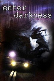 Enter Darkness