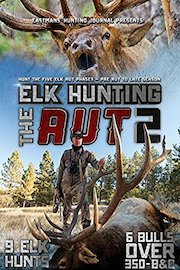 Elk Hunting the Rut 2
