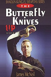 Shaolin Kung-Fu Weapons Series the Butterfly Knives James McNeil