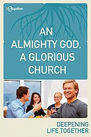 An Almighty God, A Glorious Church
