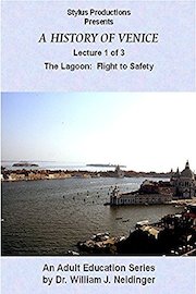 A History of Venice. Lecture 1 Of 3. The Lagoon: Flight to Safety