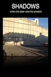 Shadows: When The Past Rules The Present