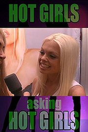 Hot Girls Asking Hot Girls