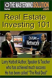 Real Estate Investing 101 with Larry Harbolt 