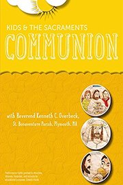 Kids and the Sacraments: Communion
