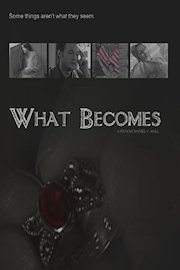 What Becomes