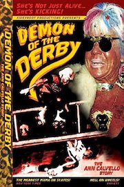 Demon of the Derby: The Ann Calvello Story