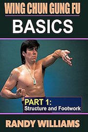 Wing Chun Gung Fu Basics Part1 Structure and Footwork Randy Williams