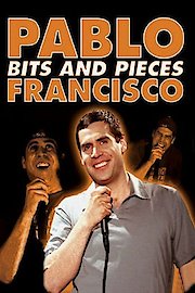 Pablo Francisco: Bits & Pieces - Live from Orange County, CA