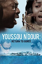 Youssou N'Dour: Return to Goree