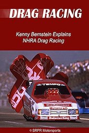 Kenny Bernstein Explains Drag Racing