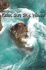 Relax, Sun, Sky, Waves