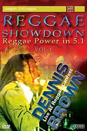 Dennis Brown - Live At Reggaecanfest