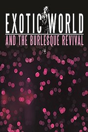 Exotic World and the Burlesque Revival