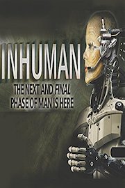 Inhuman Part 2: The Next and Final Phase of Man is Here