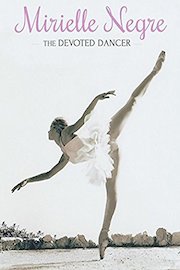 Mireille Negre: A Devoted Dancer