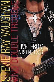 Stevie Ray Vaughan and Double Trouble: Live in Austin Texas