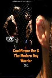 Cauliflower Ear & The Modern Day Warrior