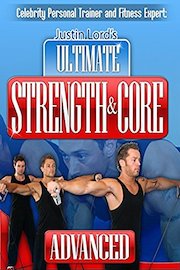Ultimate Strength & Core- Justin King's Advanced Workout Session