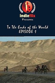 TO THE ENDS OF THE WORLD - CHINA episode 1 of 2