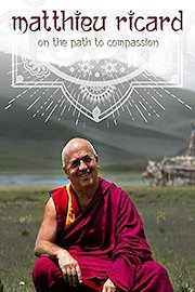 Matthieu Ricard: On the Path to Compassion