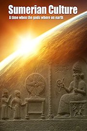 Sumerian Culture - A time when the GODS lived on earth