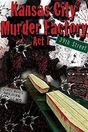 Kansas City Murder Factory Act 1
