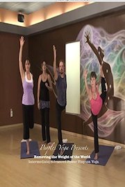 Peoples Yoga Presents; Removing the Weight of the World - Intermediate/Advanced Power Vinyasa Yoga