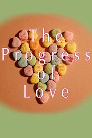 The Progress of Love