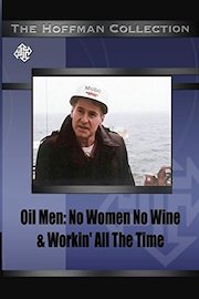 Oiilmen: no women no wine and workin' all the time