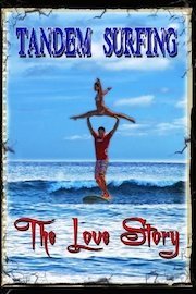 Tandem Surfing - The Love Story