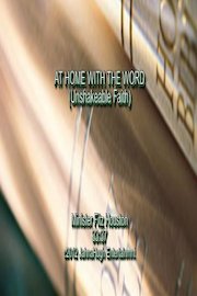 AT HOME WITH THE WORD - Unshakeable Faitn