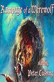 Rampage of a Werewolf - Peter Cushing