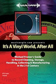 Michael Fremer - It's A Vinyl World After All