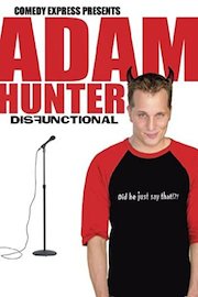 Comedy Express Presents: Adam Hunter: Disfunctional