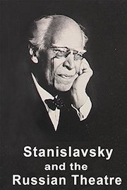 Stanislavsky and the Russian Theatre