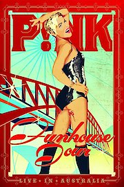 P!nk: Funhouse Tour: Live in Australia