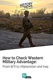 History In The News Lecture #5: How To Check Western Military Advantage: From 9/11 to Afghanistan and Iraq