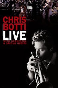 Chris Botti Live with Orchestra & Special Guests: Homecoming Concert