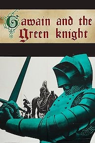 Sir Gawain and The Green Knight