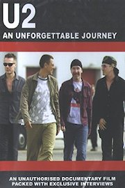 U2 - An Unforgettable Journeyunauthorized