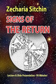 Zecharia Sitchin - Signs of the Return