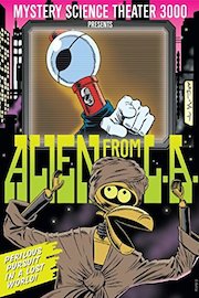 Mystery Science Theater 3000: Alien From L.A.