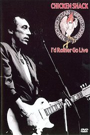 Chicken Shack - I'D Rather Golive