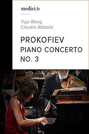 Prokofiev, Piano Concerto No. 3 - Yuja Wang, Claudio Abbado