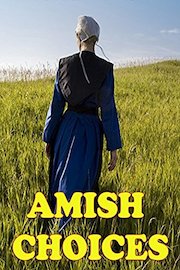 Amish Choices